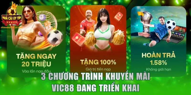 3 chương trình khuyến mãi VIC88 đang triển khai